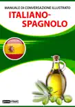 Manuale di conversazione illustrato Italiano-Spagnolo synopsis, comments