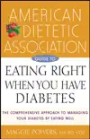 American Dietetic Association Guide to Eating Right When You Have Diabetes synopsis, comments
