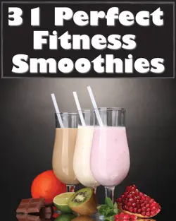 31 perfect fitness smoothies book cover image