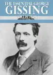 The Essential George Gissing Collection synopsis, comments