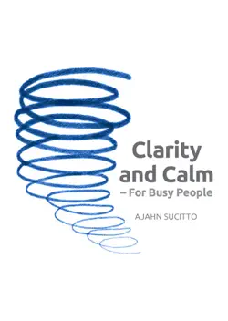 clarity and calm for busy people book cover image