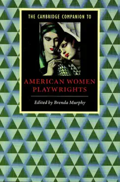 the cambridge companion to american women playwrights book cover image