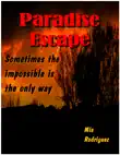 Paradise Escape synopsis, comments