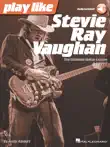 Play Like Stevie Ray Vaughan synopsis, comments