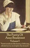 The Poetry Of Anne Bradstreet. Volume 1 synopsis, comments