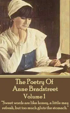 the poetry of anne bradstreet. volume 1 book cover image
