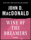 Wine of the Dreamers synopsis, comments
