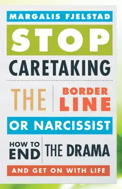 stop caretaking the borderline or narcissist book cover image