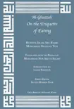 Al Ghazzali On the Etiquette of Eating synopsis, comments