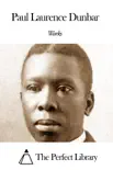 Works of Paul Laurence Dunbar synopsis, comments