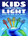 Kids vs Light: Why is the Sky Blue? e-book
