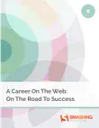 A Career On The Web: On The Road To Success sinopsis y comentarios