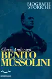 Benito Mussolini synopsis, comments