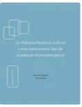 La Videoconferencia Judicial como instrumento real de prueba en el proceso penal reviews