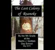 The Lost Colony of Roanoke synopsis, comments