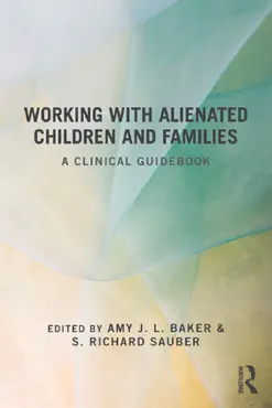 working with alienated children and families book cover image