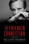 The Friedkin Connection synopsis, comments