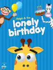 Ralph & the Lonely Birthday sinopsis y comentarios