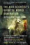 The Mad Scientist's Guide to World Domination sinopsis y comentarios