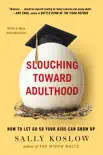 Slouching Toward Adulthood synopsis, comments