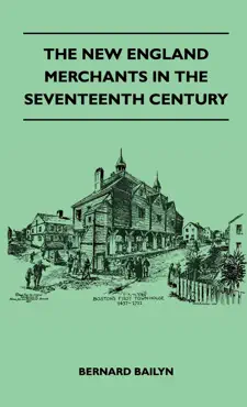 the new england merchants in the seventeenth century book cover image