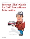 Internet Idiot’s Guide for GMC MotorHome Information book summary, reviews and download