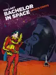 The Last Bachelor In Space e-book