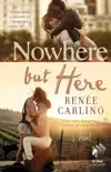 Nowhere but Here synopsis, comments