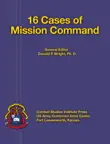 16 Cases of Mission Command synopsis, comments