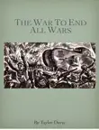 The War to End All Wars synopsis, comments