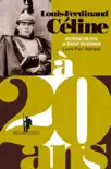 Louis-Ferdinand Céline à 20 ans sinopsis y comentarios
