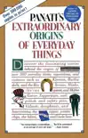 Extraordinary Origins of Everyday Things synopsis, comments