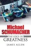 Michael Schumacher synopsis, comments