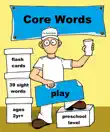 Core Words- Preschool synopsis, comments