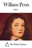 Works of William Penn sinopsis y comentarios