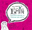My Name is Erin: One Girl's Journey to Discover Who She Is sinopsis y comentarios