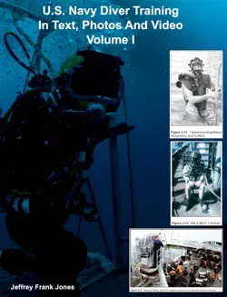u.s. navy diver training in text, photos and video volume i book cover image