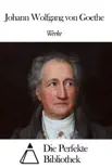 Werke von Johann Wolfgang von Goethe sinopsis y comentarios