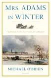 Mrs. Adams in Winter synopsis, comments