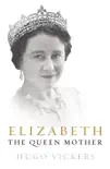Elizabeth, The Queen Mother sinopsis y comentarios