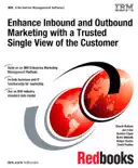 Enhance Inbound and Outbound Marketing with a Trusted Single View of the Customer reviews