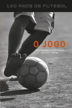 150 anos de futebol - o jogo imagen de la portada del libro