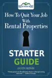 How to Quit Your Job with Rental Properties Starter Guide synopsis, comments