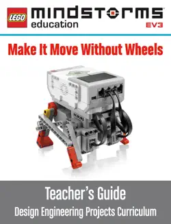 lego mindstorms ev3 make it move without wheels teacher's guide book cover image