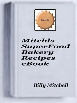 mitchls superfood bakery book cover image
