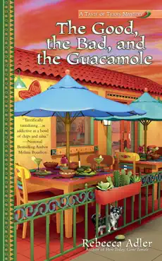 the good, the bad and the guacamole book cover image