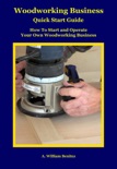 Woodworking Business Quick Start Guide book summary, reviews and download