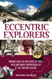 Eccentric Explorers synopsis, comments