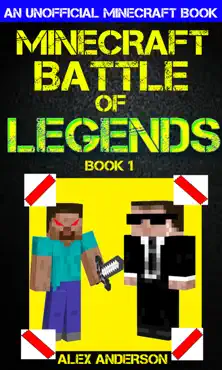 minecraft: battle of legends book 1 (an unofficial minecraft book) book cover image