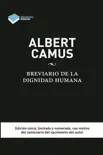 Albert Camus. Brevario de la dignidad humana sinopsis y comentarios